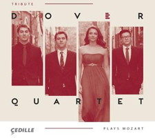 Tribute: Dover Quartet Plays Mozart. &copy; 2016 Cedille Records (CDR 90000 167)