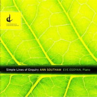 Ann Southam: Simple Lines of Enquiry. &copy; 2009 Centrediscs (CMCCD 14609)
