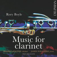 Rory Boyle: Music for Clarinet. &copy; 2017 Delphian Records Ltd (DCD34172)