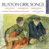 Buxton Orr: Songs. © 2017 Delphian Records Ltd (DCD34175)