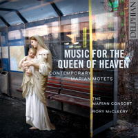 Music for the Queen of Heaven - Contemporary Marian Motets. © 2017 Delphian Records Ltd (DCD34190)