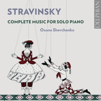 Stravinsky: Complete Music for Solo Piano. © 2018 Delphian Records Ltd (DCD34203)