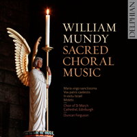 William Mundy: Sacred Choral Music. © 2018 Delphian Records Ltd (DCD34204)