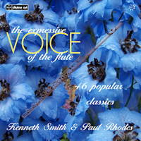 The Expressive Voice of the Flute - 46 Popular Classics - Kenneth Smith and Paul Rhodes. &copy; 2013 Kenneth Smith, Divine Art Ltd (dda21222)