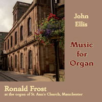 John Ellis: Music for Organ. &copy; 2000 Dunelm Records, 2009 Divine Art Ltd (ddv24141)