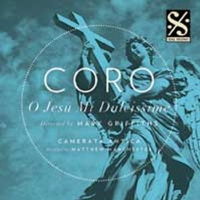 Coro - O Jesu Mi Dulcissime. &copy; 2012 D S Music Ltd and Coro (DSPRCD602)