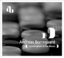 Andreas Borregaard - Conversation of the Muses. &copy; 2009 Andreas Borregaard (5 707471 013878)