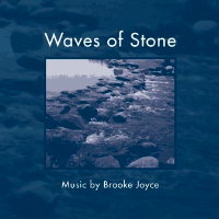 Brooke Joyce: Waves of Stone. &copy; 2009 Brooke Joyce (innova 753)