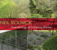 Neil Rolnick: Gardening at Gropius House. &copy; 2013 Neilnick Music (innova 877)