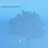 Laurence Axelrod: The Heart Revived. &copy; 2016 Laurence Axelrod (innova 949)