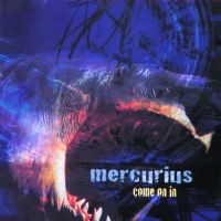 Mercurius - Come on in. &copy; 2008 Mercurius Music Ltd (N/A)