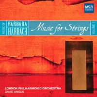 Barbara Harbach: Music for Strings. &copy; 2011 Barbara Harbach (MS 1258)