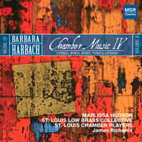 Barbara Harbach: Chamber Music IV. &copy; 2013 Barbara Harbach (MS 1259)