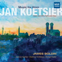 Music for Horn - Jan Koetsier: Alone and with Piano and Harp. &copy; 2013 James Boldin (MS 1393)