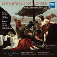 Les Gr&acirc;ces Fran&ccedil;oises - Music of the French Baroque. &copy; 2001 Les gr&acirc;ces (MS 1396)