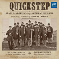 Quickstep - Brass Band Music of the American Civil War. &copy; 2012 Douglas Hedwig (MS 1422)