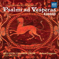 Giovanni Paolo Colonna: Psalmi ad Vesperas (1694). &copy; 2012 Houston Chamber Choir (MS 1437)