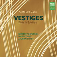 Zvonimir Nagy: Vestiges - Works for Solo Piano. &copy; 2014 Zvonimir Nagi (MS 1515)
