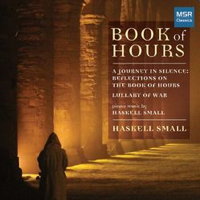 Haskell Small: Book of Hours. &copy; 2016 Haskell Small (MS 1601)