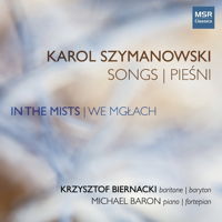 Karol Szymanowski Songs. © 2017 Krzysztof Biernacki (MS 1608)