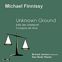 Michael Finnissy: Unknown Ground - Richard Jackson and New Music Players. &copy; 2013 Divine Art Ltd (msv 28536)