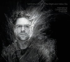 Nathan Davis: The Bright and Hollow Sky. &copy; 2011 New Focus Recordings (8 84501 53811 4)