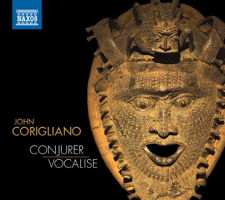 John Corigliano: Conjurer; Vocalise. &copy; 2013 Naxos Rights US Inc (8.559757)