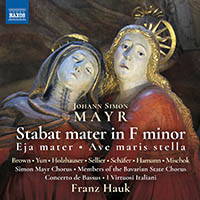 Mayr: Stabat Mater in F minor; Ave maris stella. © 2017 Naxos Rights US Inc (8.573781)