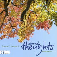Francis E Fairman III: Diurnal Thoughts. &copy; 2011 Navona Records LLC (NV5863)