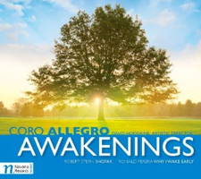 Coro Allegro - Awakenings - Robert Stern: Shofar; Ronald Perera: Why I Wake Early. &copy; 2012 Navona Records LLC (NV5878)