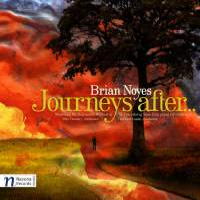 Brian Noyes: Journeys after .... &copy; 2014 Navona Records LLC (NV5938)