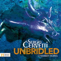 Sergio Cervetti: Unbridled - chamber works. &copy; 2014 Navona Records LLC (NV5958)