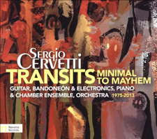 Sergio Cervetti: Transits - Minimal to Mayhem. &copy; 2015 Navona Records LLC (NV6001)