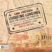 Carl Vollrath: Lingering Longings - Music for clarinet and piano vol 2. &copy; 2016 Navona Records LLC (NV6018)