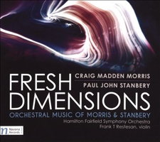 Fresh Dimensions - Orchestral Music of Morris and Stanbery. &copy; 2016 Navona Records LLC (NV6026)