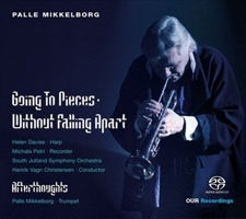 Palle Mikkelborg: Going To Pieces Without Falling Apart. &copy; 2013 OUR Recordings (6.220607)