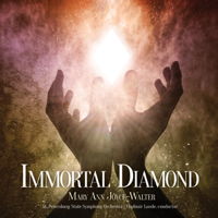 Mary Ann Joyce-Walter: Immortal Diamond. &copy; 2015 Ravello Records LLC (RR7900)
