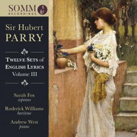 Parry: Twelve Sets of English Lyrics Volume III. © 2018 SOMM Recordings (SOMMCD 272)