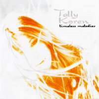 Tally Koren: Timeless Melodies. &copy; 2006 Tally Koren (5 036098 005905)
