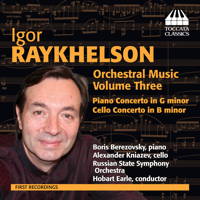 Igor Raykhelson Orchestral Music Volume Three. &copy; 2014 Toccata Classics (TOCC 0219)