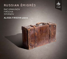 Russian &Eacute;migr&eacute;s - Rachmaninov, Firsova, Smirnov. &copy; 2015 Vivat Music Foundation (VIVAT 109)