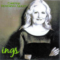 ings - Christina Petrowska Quilico, piano. &copy; 2008 Welspringe Productions (WEL0008)