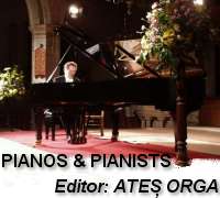 Pianos and Pianists - Consultant Editor Ates Orga